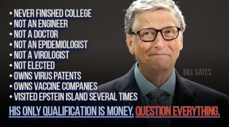 Bill Gates no qualifications control global policy