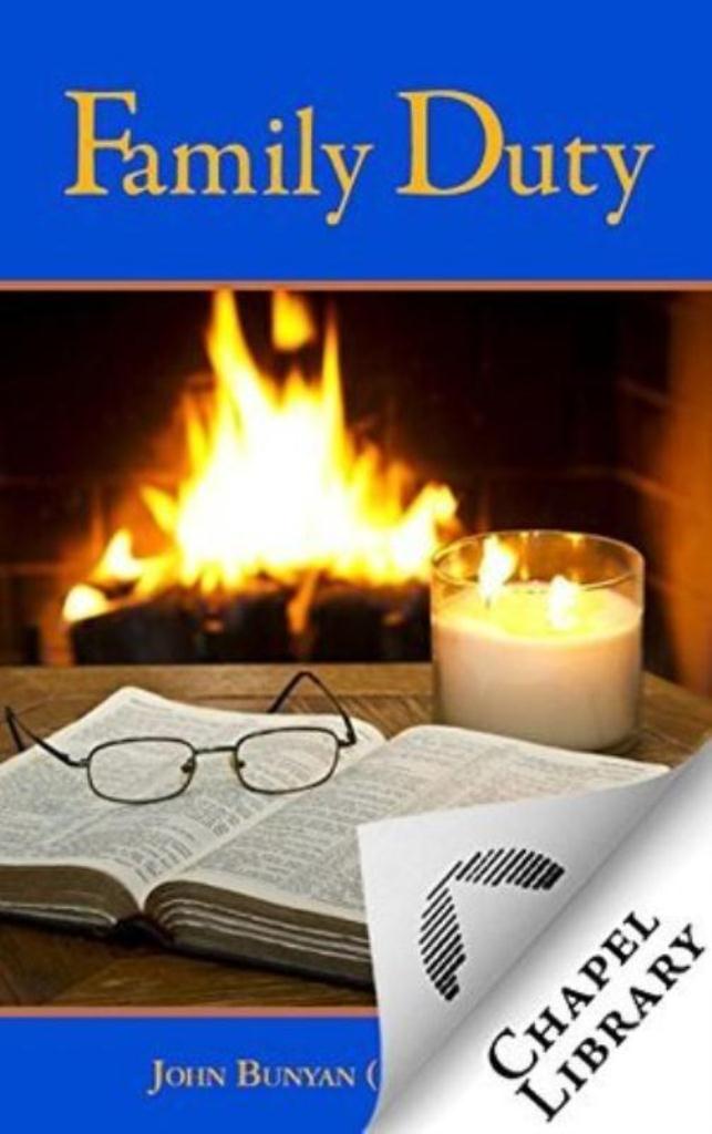 Family Duty by John Bunyan a Free PDF and&nbsp;Review