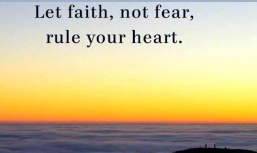 Faith not fear rule your heart sm print