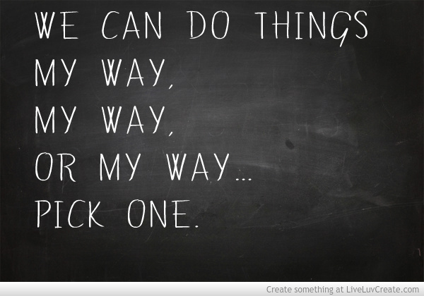 156792509-my_way_or_the_highway-502095