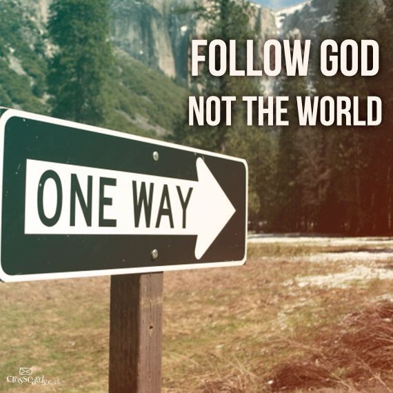 60870-Follow-God-Not-The-World