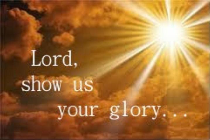 Lord shos us your glory sm print