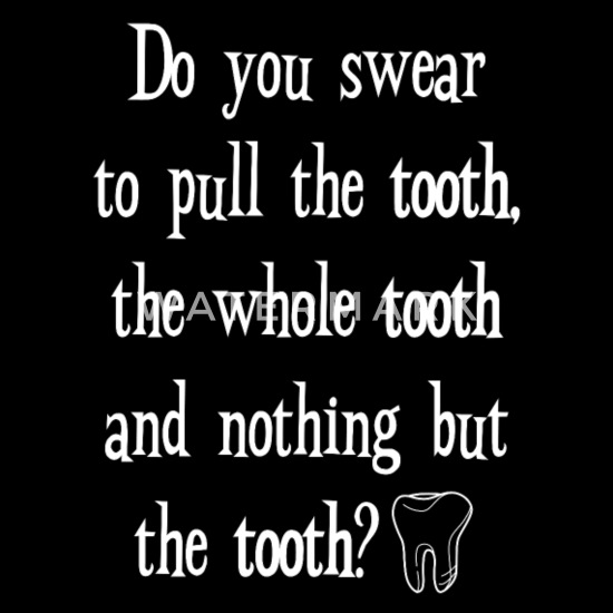 pull-tooth-whole-tooth-nothing-but-the-tooth-tee-mens-t-shirt